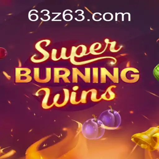 Descubra o Empolgante Jogo 'SuperBurningWins' com 63z.com